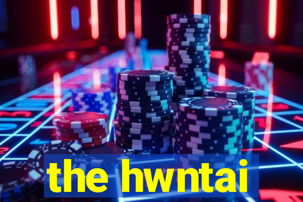 the hwntai